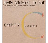 John Michael Talbot - Empty Canvas