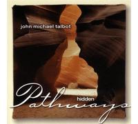 John Michael Talbot - Hidden Pathways [Import]