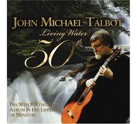 John Michael Talbot - Living Water [Import]
