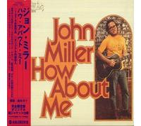 John Miller - How About Me [Ltd.Papersleeves