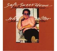 John Miller - Safe Sweet Home [Import]