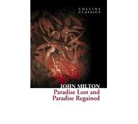 John Milton Paradise Lost and Paradise Regained (Poche) Collins Classics