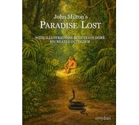 John Milton's Paradise Lost: with Gustave Doré's illustrations recreated in colour