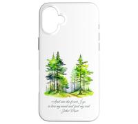 John Muir Citation and Into The Forest I go Nature Lover Coque pour iPhone 16 Plus
