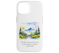 John Muir cite The Clearest Way Into The Universe Forest Coque pour iPhone 14