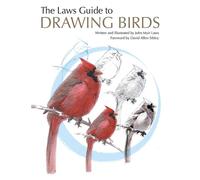 John Muir Laws The Laws Guide to Drawing Birds (Poche)