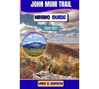 John Muir Trail Hiking Guide 2026-2027