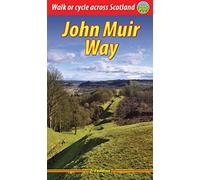 John Muir Way (3 ed): Walk or cycle across Scotland