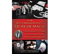 John Mulholland's Story Of Magic