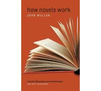 John Mullan How Novels Work (Poche)