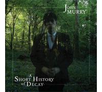 John Murry A Short History of Decay (Vinyl) 12" Album