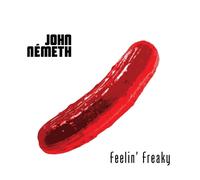 JOHN NEMETH - FEELIN' FREAKY VINYL LP NEUF