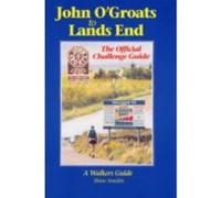 John O' Groats to Lands End: The Official Challenge Guide Brian, Smailes (Auteur)