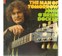 John O'Brien-Docker - The Man Of Tomorrow [Vinyl LP]