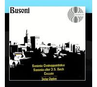 John Ogdon - Ferruccio Busoni: Fantasia Contrappuntistica, Fantasia after J.S. Bach and Toccata