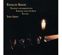 John Ogdon - Piano - Busoni Contrappuntistica, Fantasia After J.S. Bach, Toccata [Import]