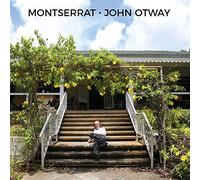 JOHN OTWAY - MONTSERRAT