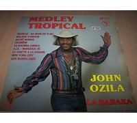 John Ozila - Medley Tropical - Tropical / La Baraka / Ba Moin En Ti Bo / Maladie D'Amour / Sacré Marius / Celimêne / La Koumba (Limbo La La)...