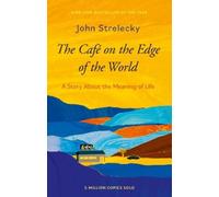 John P. Strelecky The Café on the Edge of the World (Poche)