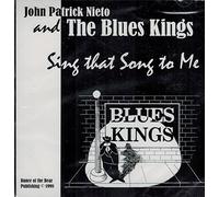 John Patrick Nieto and the Blues Kings - Sing That Song to Me (UK Import)
