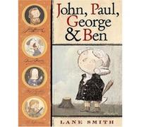 John, Paul, George & Ben, BCCB BLUE RIBBON PICTURE BOOK AWARDS (AWARDS) Lane Smith (Auteur)