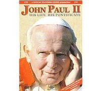 John Paul II - His Life, His Pontificate