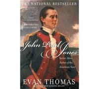 John Paul Jones Sailor Hero Father of the American Navy by Evan Thomas Evan Thomas (Auteur)