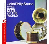 John Philip Sousa - John Philip Sousa Conducts Band Music Of The World tally Remastered)