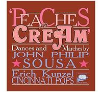 John Philip Sousa: Peaches And Cream [Cincinnati Pops Orchestra; Erich Kunzel] [Vox Classics: Mcd 10005]