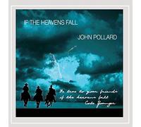 John Pollard - If The Heavens Fall