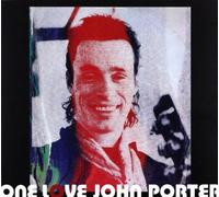 John Porter : One Love (Remastered) (digipack)