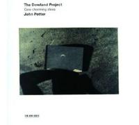 Potter, John - The Dowland Project - Care-Charming Sleep