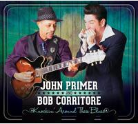 John Primer & Bob Corrit - Knockin' Around These..