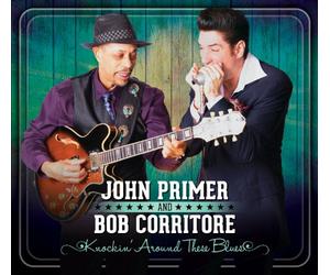 John Primer & Bob Corrit - Knockin' Around These..
