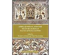 John, Qumran, And The Dead Sea Scrolls