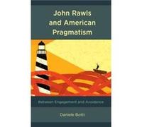John Rawls and American Pragmatism by Daniele Botti Daniele Botti (Auteur)