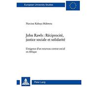 John Rawls : Réciprocité, Justice Sociale Et Solidarité