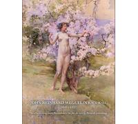 John Reinhard Weguelin R.W.S. R.O.I (1849 - 1927): Aestheticism and Decadence in fin de siècle British painting