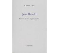 John Rewald Histoire de l'Art et Photographie - Alice Bellony - L'echoppe Eds De - broché - Essai
