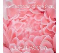 John Rocca – Reflections Of The Sun – Vinyle LP neuf couleur rose – Victrola