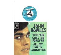 JOHN ROWLES - THE PAIN GOES ON FOREVER / ALL MY LOVES LAUGHTER / JOHN ROWLES / Bildhülle Columbia stateside # C 23 890 / Deutsche Pressung / 7" Vinyl Single Schallplatte