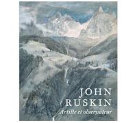 John Ruskin : Artiste et Observateur - Collectif - Paul Holberton - broché - Beau livre