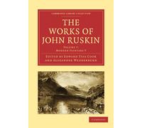 John Ruskin The Works of John Ruskin (Poche)