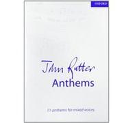 John Rutter Anthems: 11 Anthems for Mixed Voices