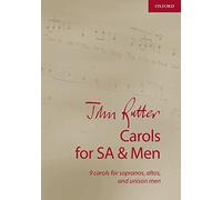 John Rutter – Carols for Sa and Men : 9 Carols for Sopranos, Altos, and Unison Men