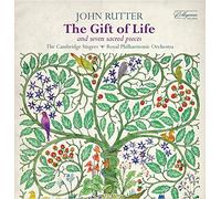 John Rutter: The Gift Of Life by The Cambridge Singers