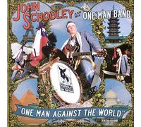 John Schooley and His One Man Band - One Man Against The World [Import]