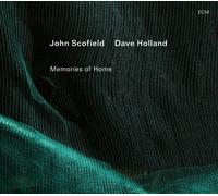 John Scofield et Dave Holland – Memories of Home – CD