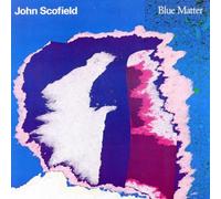 John Scofield / Medeski / Martin & Wood - Blue Matter