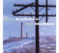 JOHN SCOFIELD & PAT METHENY "I CAN SEE YOUR..." CD NEW